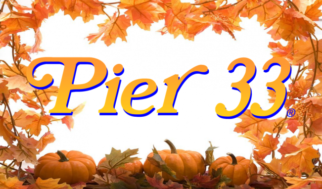 Fall Hours at Pier 33